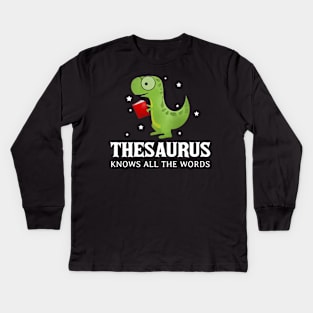 Thesaurus Know All The Words Pun Dinosaur Reading T Shirt Kids Long Sleeve T-Shirt